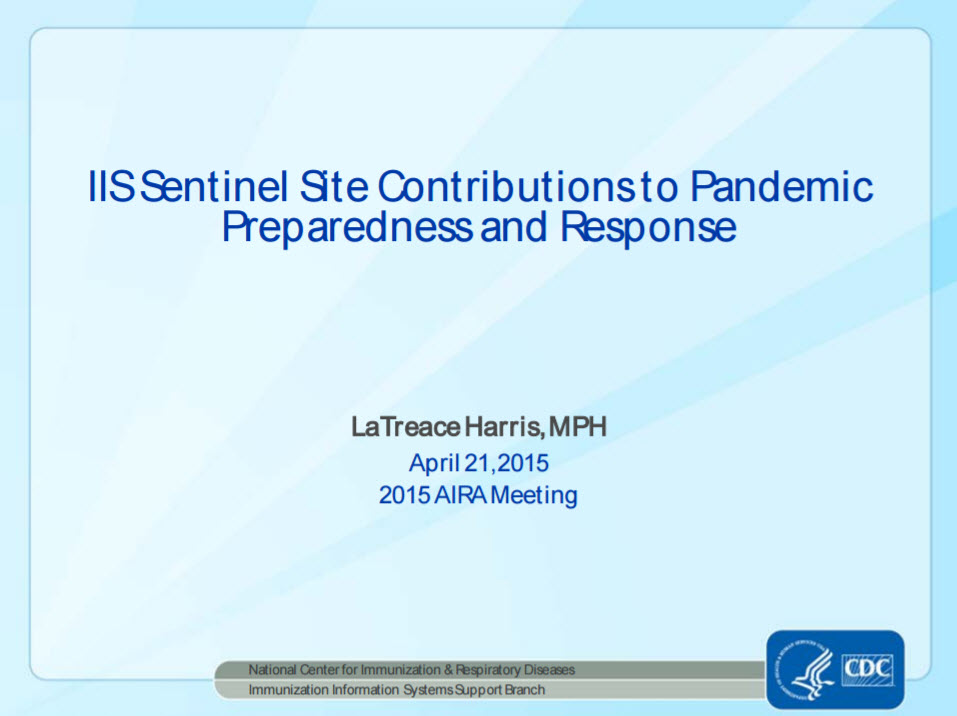 IIS Sentinel Site Contributions to Pandemic Preparedness and Response Planning