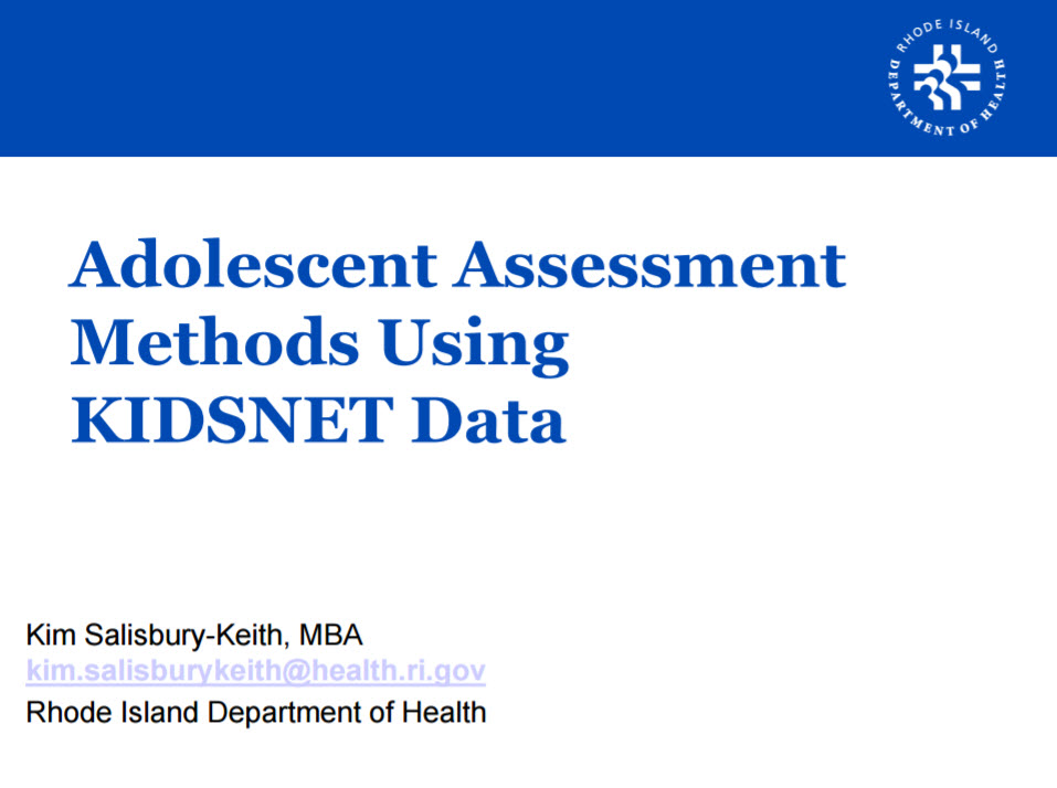 Adolescent Assessments Methods Using KIDSNET Data