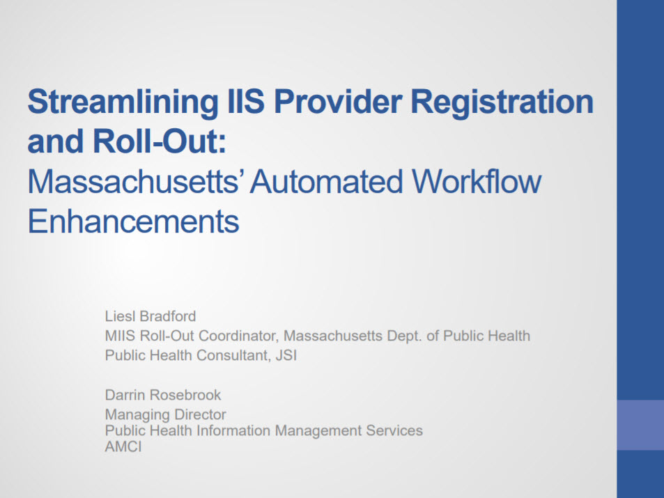 Streamlining IIS Provider Registration and Roll-Out: Massachusetts' Automated Workflow Enhancements