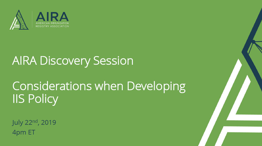 AIRA Discovery Session: Considerations When Developing IIS Policy