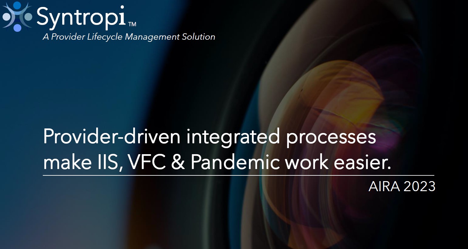 Provider-Driven Integrated Processes Make IIS, VFC & Pandemic Work Easier