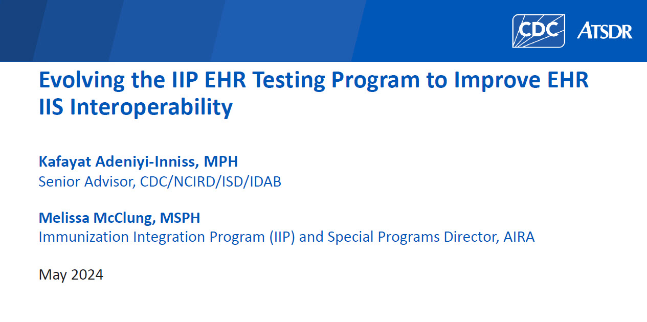 Evolving the IIP EHR Testing Program to Improve EHR IIS Interoperability